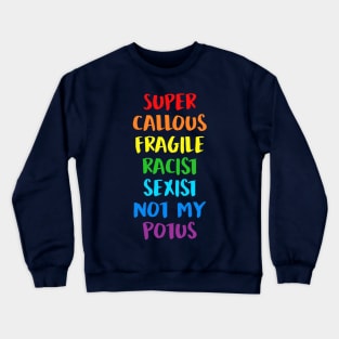 Not my potus Crewneck Sweatshirt